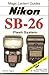 Produktbild Nikon Sb-26: Flash System : Includes Nikon Sb-25 Flash (Magic Lantern Guides)