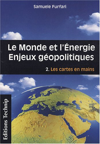 Le Monde et l'Energie Volume 2 les Cartes en Mains gratuit