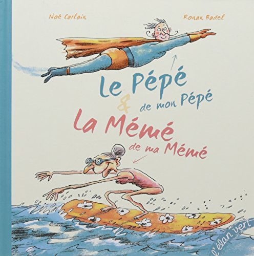 couverture de : Le p&eacute;p&eacute; de mon p&eacute;p&eacute; & la m&eacute;m&eacute; de ma m&eacute;m&eacute;