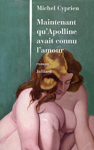 <a href="/node/61622">Maintenant qu'Apolline avait connu l'amour</a>