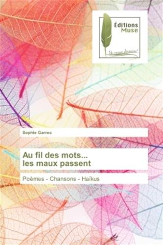 Download Au fil des mots... les maux passent
