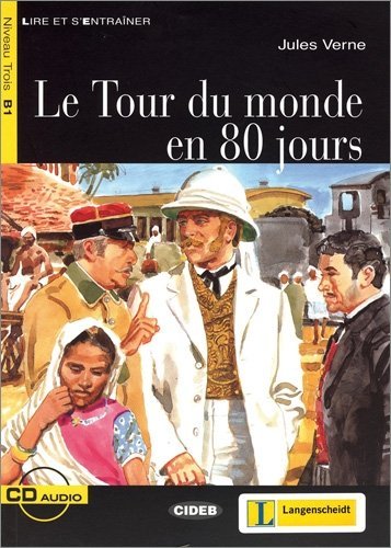 Le Tour du monde en 80 jours - Buch mit Audio-CD (Lire et s'Entraîner - B1)