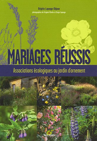 Download Mariages réussis : Associations écologiques au jardin d'ornement Download Mariages réussis : Associations écologiques au jardin d'ornement