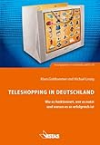 Image de Teleshopping in Deutschland: Wie es funktioniert, wer es nutzt und warum es so erfolgreich ist