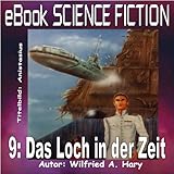 Image de Science Fiction 009: Das Loch in der Zeit (eBook Science Fiction)