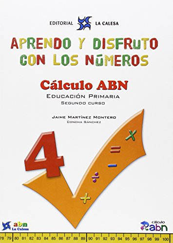 Aprendo Y Disfruto Con Los Números 4 Cálculo ABN: APRENDO Y DISFRUTO CON LOS NÚMEROS CÁLCULO ABN 4