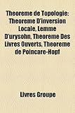 Image de Thorme de Topologie: Thorme D'Inversion Locale, Lemme D'Urysohn, Thorme Des Livres Ouverts, Thorme de Poincar-Hopf