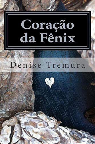 Coracao da Fenix: Parece ficção, mas é a vida.