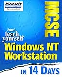 Sams' Teach Yourself McSe Windows Nt Workstation 4: In 14 Days by