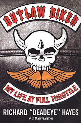 Outlaw Biker:: My Life at Full Throttle (English Edition)