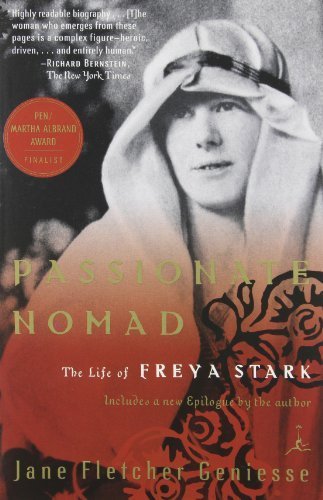 Download Passionate Nomad: The Life of Freya Stark (Modern Library Paperbacks) by Jane Fletcher Geniesse (2001-07-24) Download Passionate Nomad: The Life of Freya Stark (Modern Library Paperbacks) by Jane Fletcher Geniesse (2001-07-24)