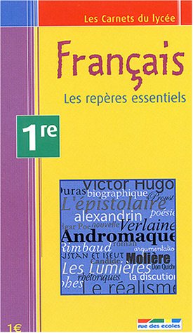 Download Français 1e : Les repères essentiels Download Français 1e : Les repères essentiels