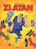 Dans la peau de Zlatan - Tome 01