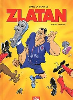 jaquette livre Dans la peau de Zlatan - Tome 01