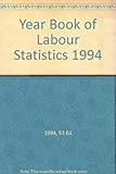 Image de Year Book of Labour Statistics = Annuaire Des Statistiques Du Travail, 1 994 = Anuario De Estadisticas Del Trabajo 1994