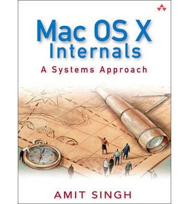 Livres Couvertures de [(Mac OS X Internals: a Systems Approach )] [Author: Amit Singh] [Jul-2006]