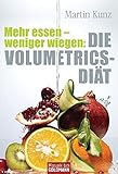 Image de Mehr essen - weniger wiegen: Die Volumetrics-Diät