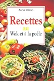 Recettes au Wok et à la poële