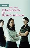 Erfolgsrituale für Businesshexen by 