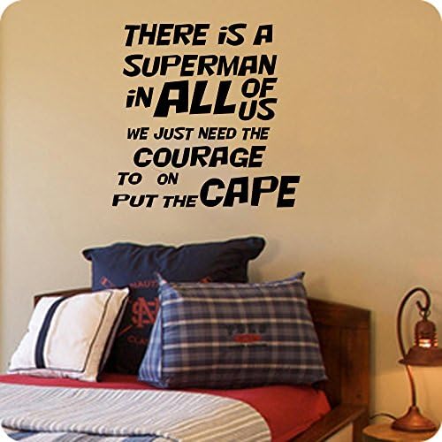 There is a superhero in all of us we just need the courage to put on the cape-superman quote (22x22, Auburn)