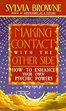 Image de Making Contact With the Other Side: How to Enhance Your Own Psychic Powers