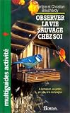 Image de Observer la vie sauvage chez soi
