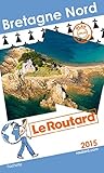 Guide du Routard Bretagne Nord 2015