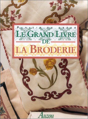 couverture de : Le grand livre de la broderie
