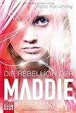 Bücher Neuerscheinungen 2022 - Die Rebellion der Maddie Freeman von Katie Kacvinsky
