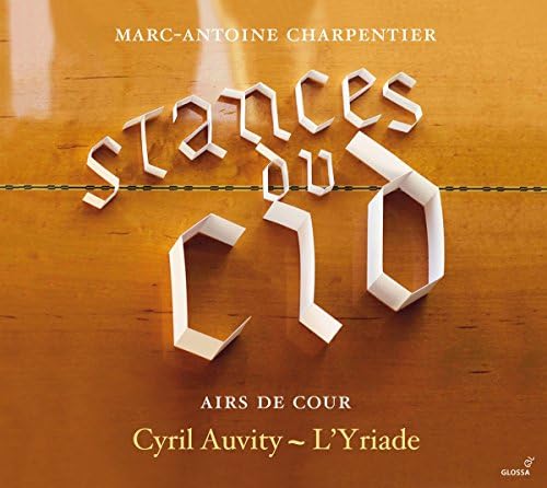 Marc-Antoine Charpentier - Stances du Cid - Airs de Cour