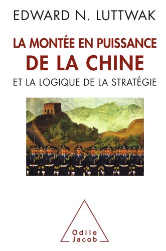 Download Montée en puissance de la Chine (La): et la logique de la stratégie