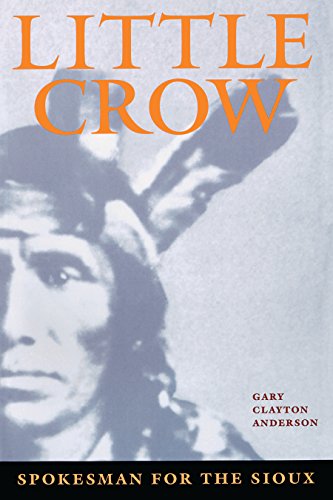 Preisvergleich Produktbild Little Crow: Spokesman for the Sioux