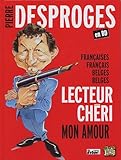 Image de Pierre Desproges en BD : Françaises, Français, Belges, Belges, lecteur chéri, mon amour