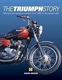 Image de The Triumph Story: Racing And Production Models From 1902 To The Present Day
