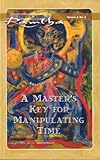 Image de Master's Key for Manipulating Time: Fireside Series Volume 2 Number 2