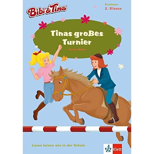 Bibi & Tina - Tinas großes Turnier: Lesen lernen - 2. Klasse ab 7 Jahren (A5 Lese-Heft) (Lesen lernen mit Bibi und Tina)