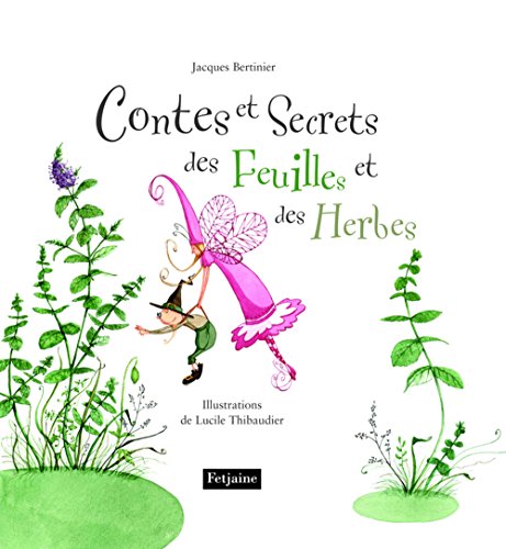 couverture de : Contes et secrets des feuilles et des herbes