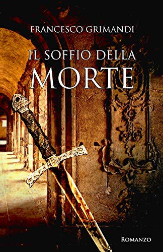 Francesco Grimandi - Il soffio della morte (2019)