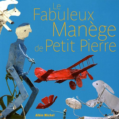 couverture de : Le fabuleux man&egrave;ge de Petit Pierre