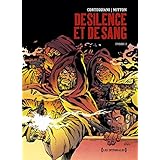 Amazon Fr De Silence Et De Sang Integrale Tome 01 Chapitres 1 A 5 Corteggiani Francois Males Marc Mitton Jean Yves Livres