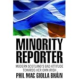 Minority Reporter - Scotland's Bad Attitude Towards Her Own Irish: Scotland's Attitude Towards Her Own Irish