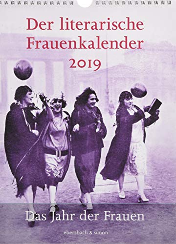 Der literarische Frauenkalender 2019: Das Jahr der Frauen