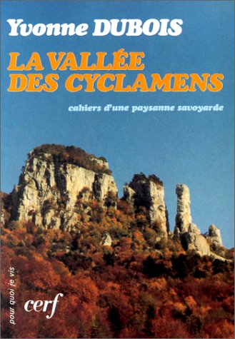 Download La Vallée des cyclamens : Cahiers d'une paysanne savoyarde Download La Vallée des cyclamens : Cahiers d'une paysanne savoyarde