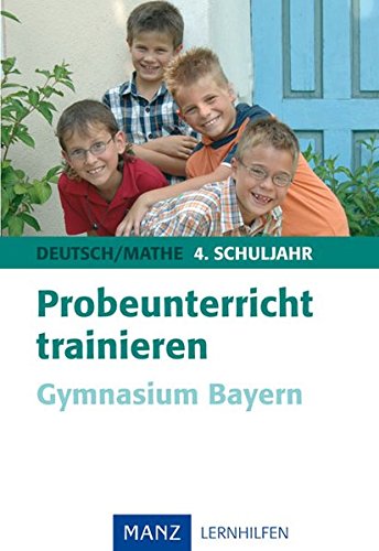 Probeunterricht trainieren Gymnasium Bayern: Mit Lösungen