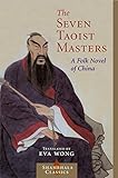 Seven Taoist Masters: A Folk Novel of China (Shambhala Classics) by 