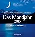 Das Mondjahr 2015: Abreißkalender by 