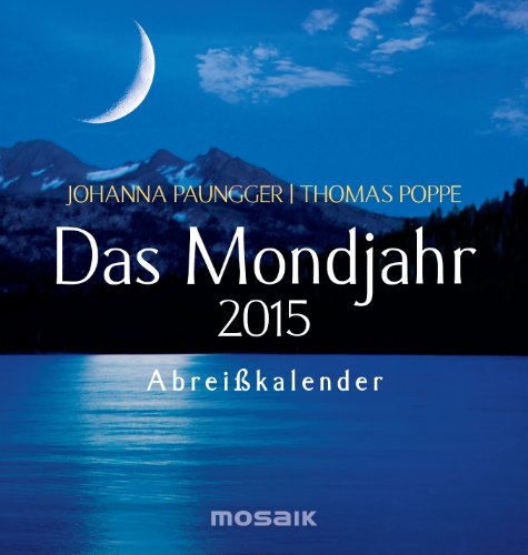 Das Mondjahr 2015: Abreißkalender