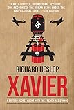 Image de Xavier: A British Secret Agent with the French Resistance