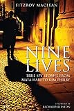 Nine Lives: True Spy Stories from Mata Hari to Kim Philby (Tauris Parke Paperbacks) by