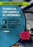 Image de Technologie fonctionnelle de l'automobile : Tome 2, Transmission, train roulant et équipement électrique